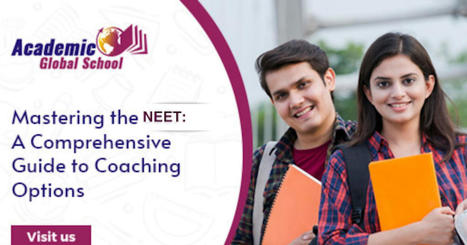 Mastering the NEET A Comprehensive Guide to Coaching Options | Best CBSE School in Gorakhpur | Scoop.it