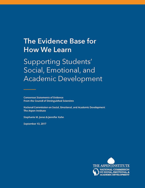 The Evidence Base for How We Learn: Supporting Students’ Social, Emotional, and Academic Development | 21st Century Learning and Teaching | Scoop.it