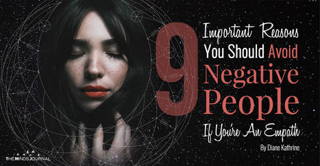 9 Reasons You Should Avoid Negative People If You're An Empath | Empathy Movement Magazine | Scoop.it