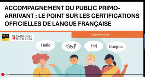 Primo-arrivants : les certifications officielles du niveau de fran&ccedil;ais/ Carif-Oref [dossier et webinaire] | Comp&eacute;tences de base, FLE, illettrisme, inclusion num&eacute;rique... | Scoop.it