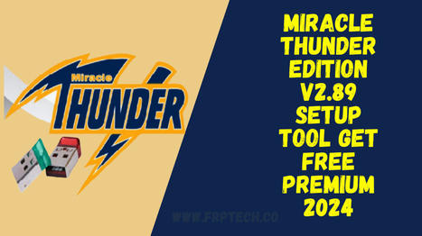 Miracle Thunder Edition v2.89 Setup Tool Get Free Premium 2024 | Softwarezpro.com | Scoop.it