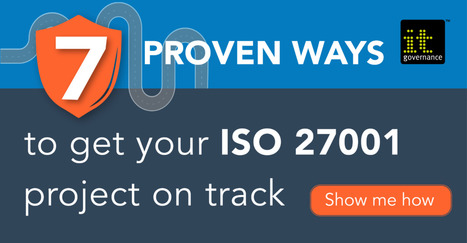 7 proven ways to get your ISO 27001 project on track | Tampa Florida | Scoop.it