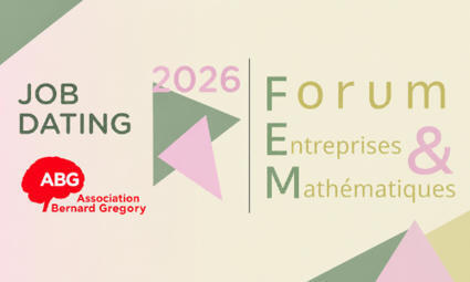 Inscrivez vous gratuitement au Job Dating propos&eacute; par l'ABG et le Forum Entreprises & Math&eacute;matiques 2026, pr&eacute;vu le 17/11/26 &agrave; Paris - ABG | ACTUALITES EN ORIENTATION ET INSERTION PROFESSIONNELLE | Scoop.it