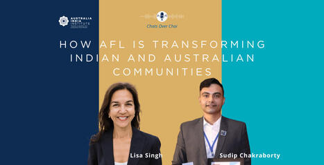 How AFL is Transforming Indian and Australian Communities with Sudip Chakraborty - Australia India Institute | Indian Travellers | Scoop.it