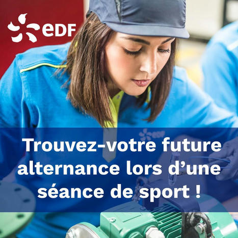 EDF recrute ses alternants de façon originale | Actu des entreprises (recrutement, implantation, création ...) | Scoop.it