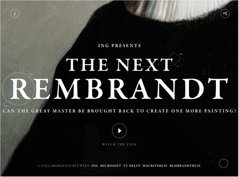 The Next Rembrandt | Data Science and Computational Thinking [inc Big Data and Internet of Things] | Scoop.it