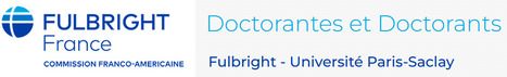 Partenariat Fulbright &ndash; Universit&eacute; Paris Saclay | Life Sciences Universit&eacute; Paris-Saclay | Scoop.it