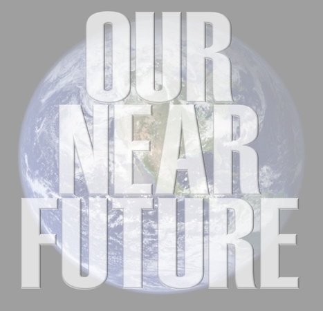 World of the near future | Looking Forward: Creating the Future | Scoop.it