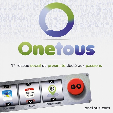 Chambéry et sa Région, fenêtre sur le monde : "OneTous, un réseau social vraiment innovant !.. | Geeks | Scoop.it