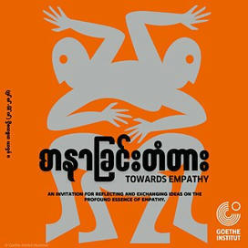 Goethe-Institut Myanmar - Cultural Projects | Empathy Movement Magazine | Scoop.it