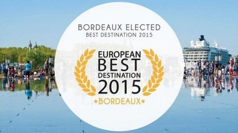 Bordeaux remporte le trophée de meilleure destination touristique européenne 2015 – tourisme - France 3 Aquitaine | Atouts pour s’implanter et se développer en Nouvelle-Aquitaine | Scoop.it