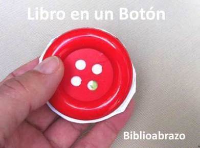 Libro dentro de un Bot&oacute;n | Bibliotecas escolares de Albacete | Scoop.it