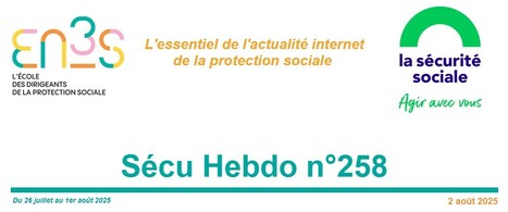 Sécu Hebdo n°258 du 2 août 2025 | Sécu Hebdo | Scoop.it