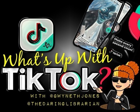 What's Up with TikTok? | Daring Ed Tech | Scoop.it