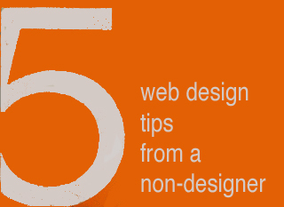 5 Web Design Ideas From A Non-Designer | Must Design | Scoop.it