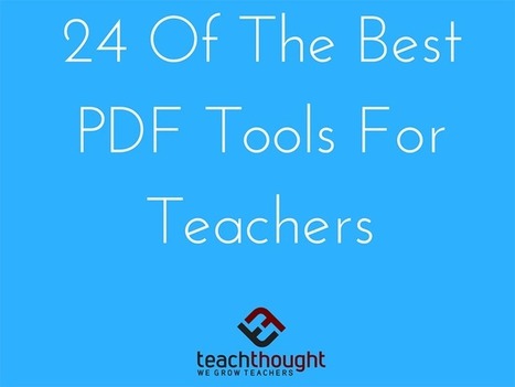 Twenty-four of the best PDF tools for teachers - | Creative teaching and learning | Scoop.it