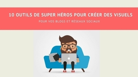 10 outils bluffants pour cr&eacute;er des visuels sur les r&eacute;seaux sociaux | Time to Learn | Scoop.it