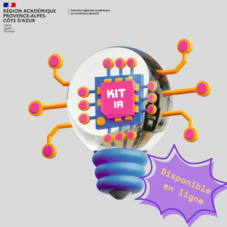 Kit IA de la région académique PACA | Formation : Innovations et EdTech | Scoop.it
