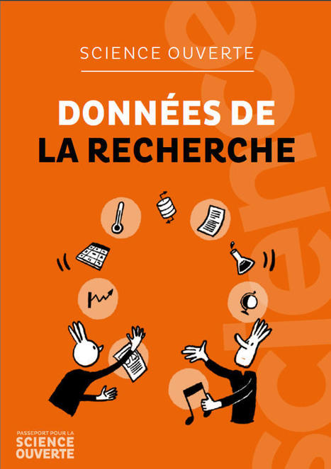 Guide "Science ouverte &ndash; Donn&eacute;es de la recherche " | Ouvrir la science | Science ouverte | Scoop.it