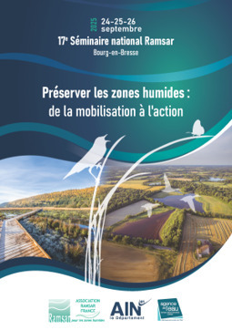 "Pr&eacute;server les zones humides : de la mobilisation &agrave; l'action" -&nbsp;17eme S&eacute;minaire Ramsar | Biodiversit&eacute; | Scoop.it