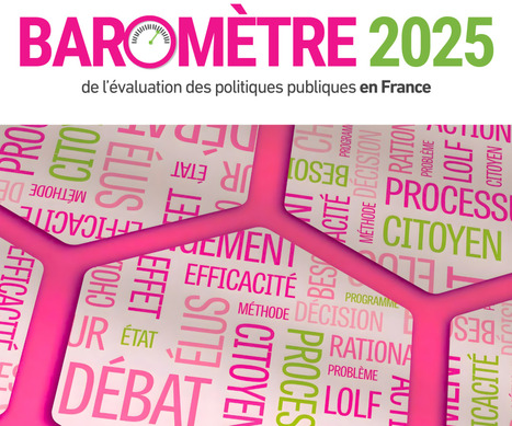 Barom&egrave;tre 2025 de l&rsquo;&eacute;valuation des politiques publiques en France | Environnement : Politiques Publiques et Strat&eacute;gie | Scoop.it