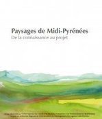 Paysages de Midi-Pyrénées : de la connaissance au projet - DREAL Midi-Pyrénées | Paysage - Agriculture | Scoop.it