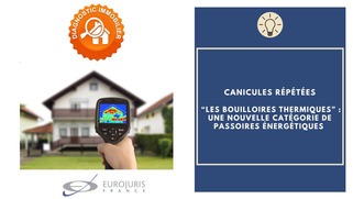 Canicules r&eacute;p&eacute;t&eacute;es - &ldquo;les bouilloires thermiques&rdquo; : une nouvelle cat&eacute;gorie de passoires &eacute;nerg&eacute;tiques | Veille territoriale AURH | Scoop.it