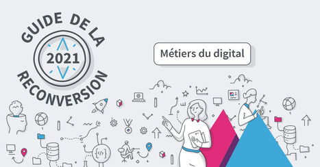 M&eacute;tiers du digital : t&eacute;l&eacute;chargez le guide de la reconversion 2021 #mbadmbhealth | BEST OF PHARMAGEEK | Scoop.it