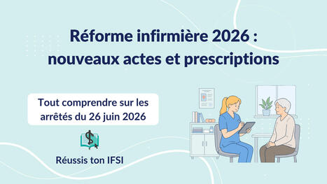 R&eacute;forme infirmi&egrave;re 2026 : nouveaux actes et prescriptions&nbsp; | GRIEPS | Scoop.it