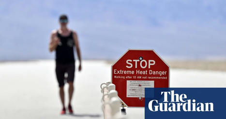 ‘Like an oven’: heat and tourism create headache for US park rangers | Extreme weather | The Guardian | (Macro)Tendances Tourisme & Travel | Scoop.it