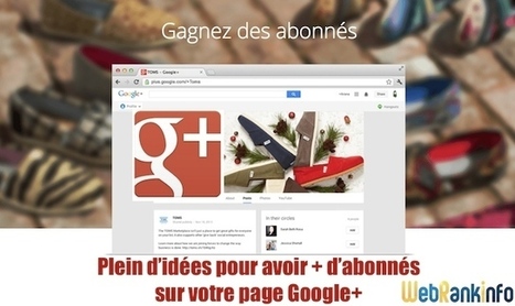 26 idées pour obtenir plus d'abonnés #GooglePlus | Social media | Scoop.it