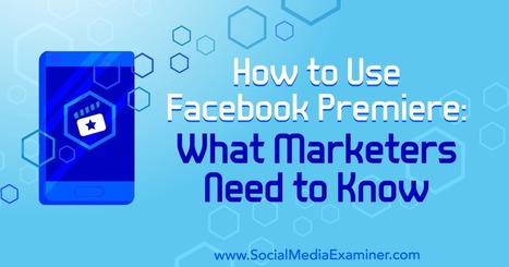 How to Use Facebook Premiere: What You Need to Know  | Best Backyard Patio Garden Scoops | Scoop.it