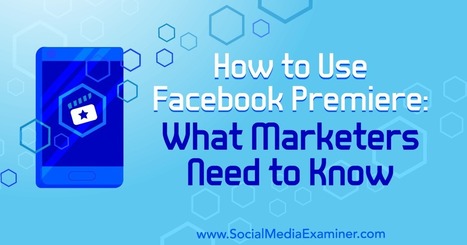 How to Use Facebook Premiere: What You Need to Know&nbsp; | Best Backyard Patio Garden Scoops | Scoop.it