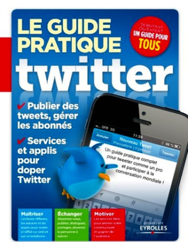 Twitter : d&eacute;couvrez et exploitez au mieux son&nbsp;potentiel | Digital News in France | Scoop.it