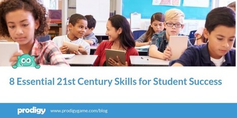 8 Essential 21st Century Skills for Student Success  by Maria Kampen | iGeneration - 21st Century Education (Pedagogy & Digital Innovation) | Scoop.it