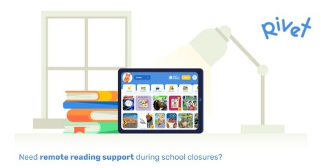 Access over 3500 digital books from Rivet - Free remote reading support for students impacted by school closures  | iGeneration - 21st Century Education (Pedagogy & Digital Innovation) | Scoop.it