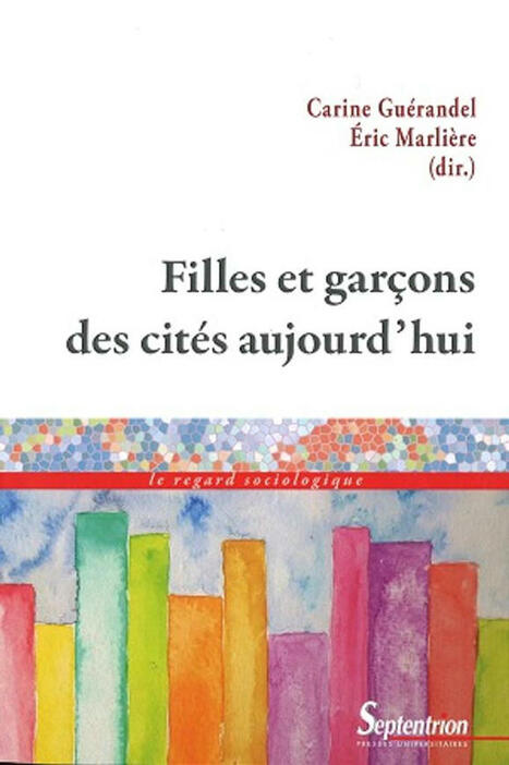 Livre : Filles et garçons des cités aujourd'hui. | Veille Urbalyon : Cohésion sociale et territoriale | Scoop.it