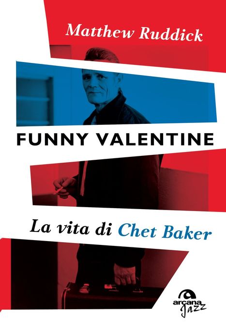La Vita di Chet Baker | Jazz in Italia - Fabrizio Pucci | Scoop.it