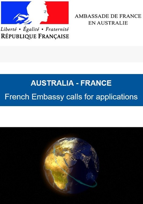 Australia-France: French Embassy calls for applications now open! | Life Sciences Universit&eacute; Paris-Saclay | Scoop.it
