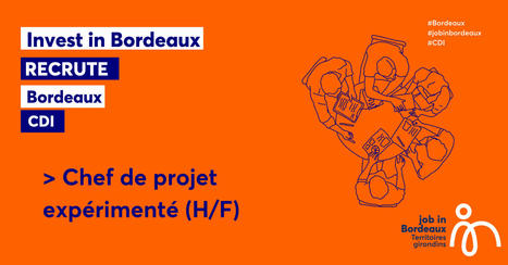 CHEF-FE DE PROJET EXPERIMENTÉ-E | Job in Bordeaux | Scoop.it