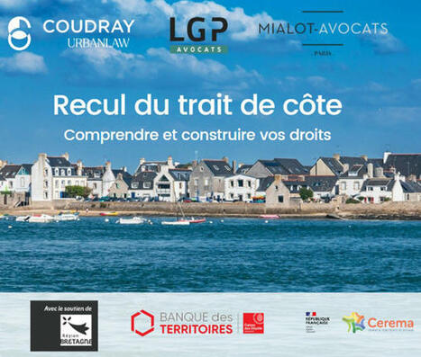 Réseau d’Observation du Littoral de Normandie et des Hauts-de-France - Publication d'un guide juridique sur le recul du trait de côte | Regards croisés sur la transition écologique | Scoop.it