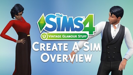 The Sims 4 Vintage Glamour: Create A Sim Overview << Sims Community | Les Sims | Scoop.it