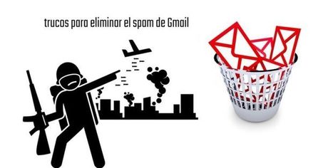 Cómo eliminar el Spam en Gmail | TIC & Educación | Scoop.it