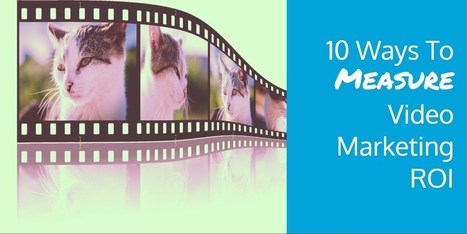 10 Ways To Measure Video Marketing ROI | Public Relations & Social Marketing Insight | Scoop.it