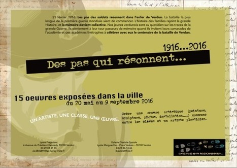 Célébration du centenaire de la Bataille de Verdun. Des pas qui résonnent | Autour du Centenaire 14-18 | Scoop.it