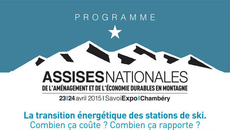 Chambéry | SavoieExpo : "3èmes Assises Nationales [...] Montagne les 23-24/04 | Ce monde à inventer ! | Scoop.it
