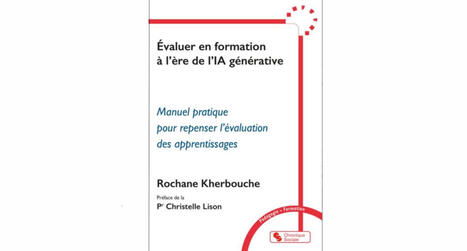 &Eacute;valuer en formation &agrave; l'&egrave;re de l'IA g&eacute;n&eacute;rative | Innovation et transformation p&eacute;dagogique | Scoop.it
