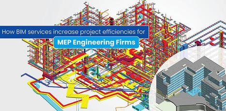 Why MEP Engineering Firms Should Give BIM a Second Thought | Architecture Engineering & Construction (AEC) | Scoop.it