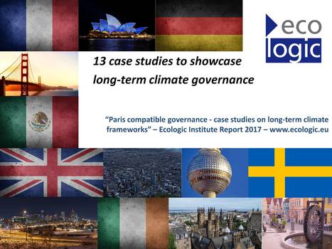 "Paris Compatible" Governance: long-term policy frameworks to drive transformational change | Ecologic Institute: Science and Policy for a Sustainable World | Energy Transition in Europe | www.energy-cities.eu | Scoop.it