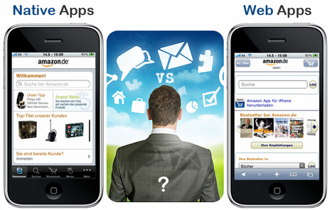 Native apps vs. web apps: The martial epic has found its end | MobileWeb | Scoop.it